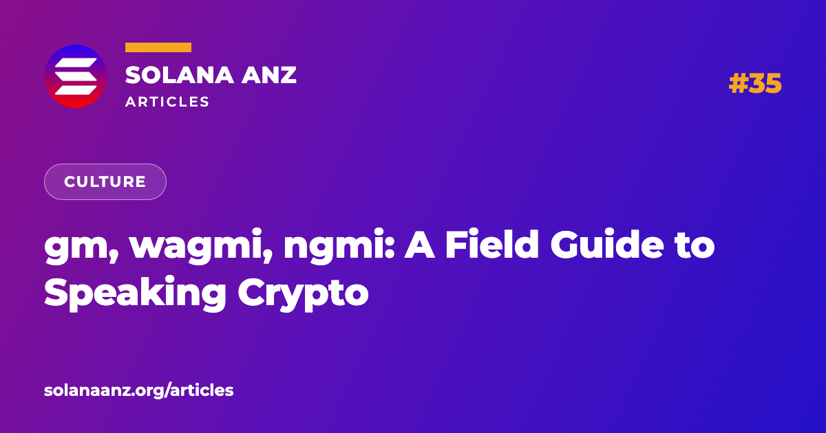 gm, wagmi, ngmi: A Field Guide to Speaking Crypto