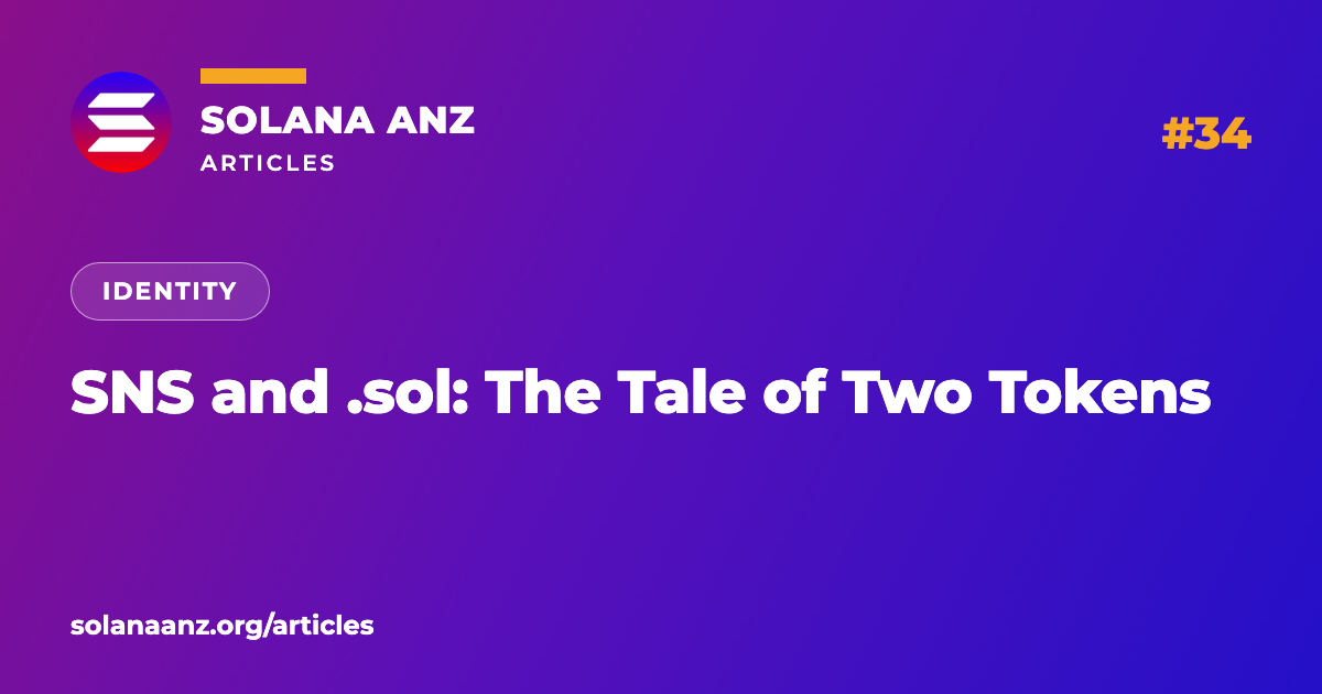 SNS and .sol: Solana's Name Layer and the Tale of Two Tokens